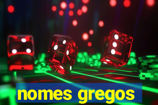 nomes gregos